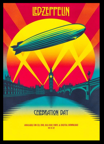 LED ZEPPELIN Celebration Day Poster Print
