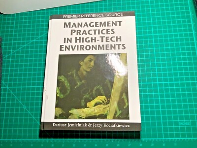 Premier Reference Source Ser.: Management Practices in High-Tech Environments