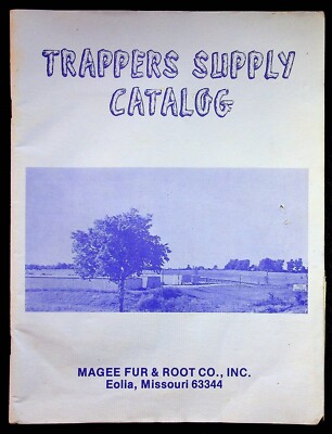 Magee Fur & Root Co. Eolia Missouri 1982 Trappers Supply Catalog Game Calls Bait