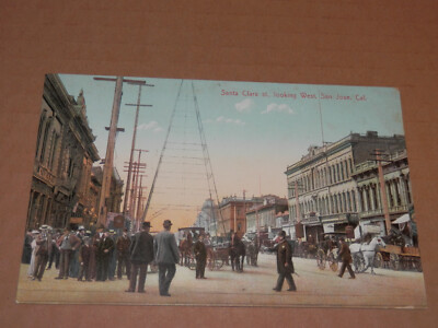 SAN JOSE CA - UNUSED 1907-1915 ERA POSTCARD - SANTA CLARA STREET - BUSY SCENE