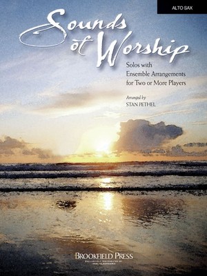 Sounds of Worship for Alto Sax Solos & Ensembles Christian Sheet Music Book