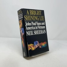 A Bright Shining Lie: John Paul Vann and America in Vietnam - Hardcover - GOOD
