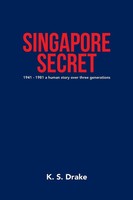 K. S. Drake | Singapore Secret | Taschenbuch | Englisch (2019) | Xlibris Au