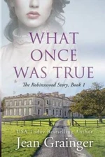 What Once Was True - Paperback By Grainger, Jean - GOOD