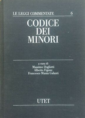 Jugendgesetzbuch. Die kommentierten Gesetze 6, Dogliotti, Figone, Mazza Galanti, UTET