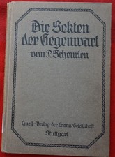 Die Sekten der Gegenwart - Paul Scheurlen 192...