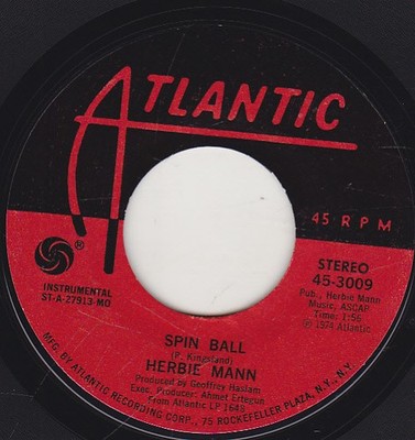 Herbie Mann - Spin Ball / Now I've Found A Lady (Soul Rachanga) (7'', Single, ...
