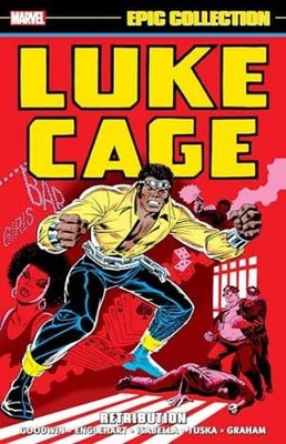 LUKE CAGE EPIC COLLECTION: - Paperback, by Goodwin Archie - Acceptable