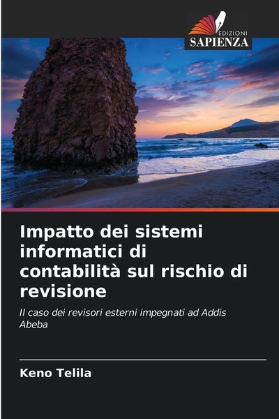 Keno Telila | Impatto Dei Sistemi Informatici Di Contabilità Sul Rischio Di...-image