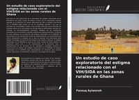 Un Estudio De Caso Exploratorio Del Estigma Relacionado Con El Vih/Sida En Las Z