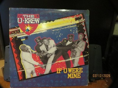 THE U-KREW '' IF U WERE MINE ''   12'' MAXI-SINGLE  RD  EX   JK VG+