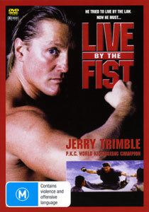 Jerry Trimble (World Kickboxing Champion) LIVE BY THE FIST - PRISON