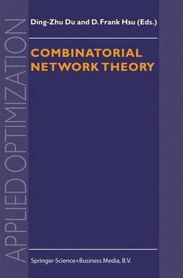 Combinatorial Network Theory by Ding-Zhu Du (English) Hardcover Book