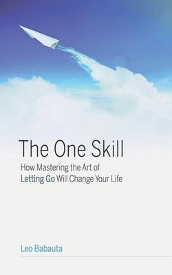 The One Skill Leo Babauta Taschenbuch Englisch 2023 Waking Lion Press
