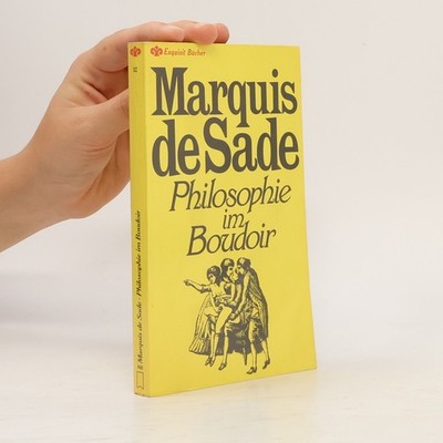 Philosophie im Boudoir  |  Donatien Alphonse François marquis de Sade