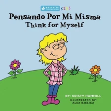 PENSANDO POR MI MISMA / THINK FOR MYSELF: HOLISTIC By Kristy Hammill *BRAND NEW*