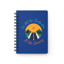 It  s Not the Destination   Spiral Bound Journal  Road Trip Travel Quote