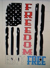 Freedom Isnt Free Flag Decal