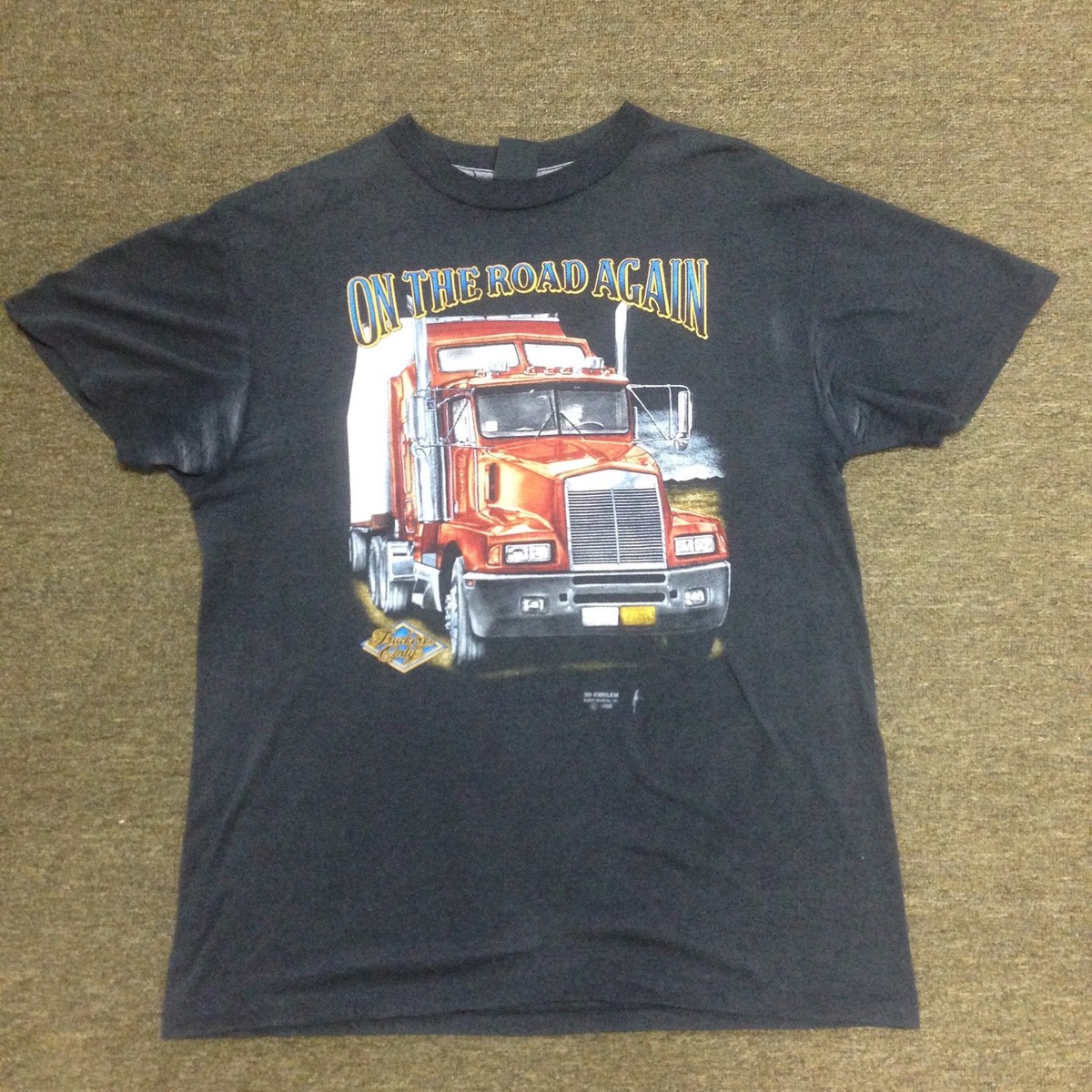 Vintage 3D EMBLEM T Shirt Truckers Only On The Road Again Vintage 3D EMBLEM T Shirt Truckers Only On The Road Again