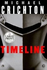 Timeline - Large Print - 9780375408731, hardcover, Michael Crichton
