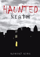 Haunted Neath | Robert King | Englisch | Taschenbuch | Kartoniert / Broschiert