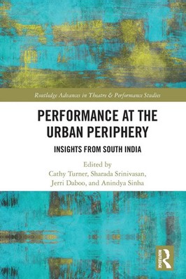 Performance at the Urban Periphery | Cathy Turner (u. a.) | Taschenbuch | 2024