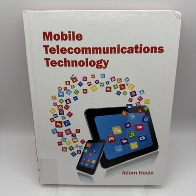 Mobile Telecommunications Technology by Adam Houle (2016, Hardcover)