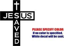 Jesus Saved Us 4 Graphic Die Cut decal sticker Car Truck Boat Window Bumper 7"