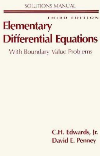 Elementary Differential Equations Solution Manual by Edwards and David E. Penney (1993, Trade ...