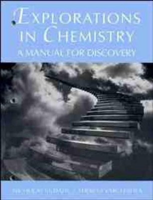 Explorations in Chemistry: A Manual for Discovery by Nicholas Kildahl (English) 