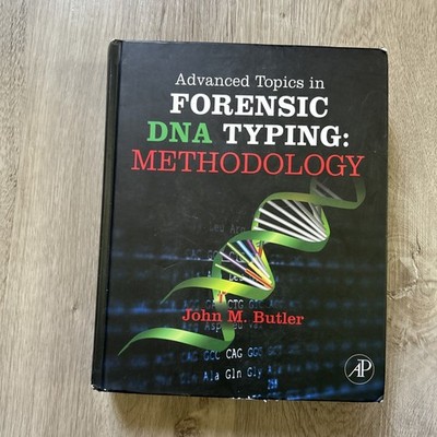 Advanced Topics in Forensic DNA Typing Methodology John M Butler Hardcover Book