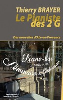 Thierry Brayer | Le Pianiste Des 2 G | Taschenbuch | FranzöSisch (2020) | 160 S.