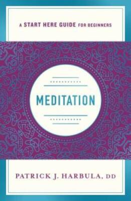 Meditation: The Simple and Practical Way to Begin Meditating (A Star - VERY GOOD