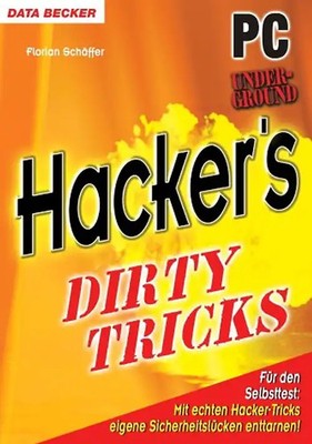 Hackers Dirty Tricks - Florian Schaeffer