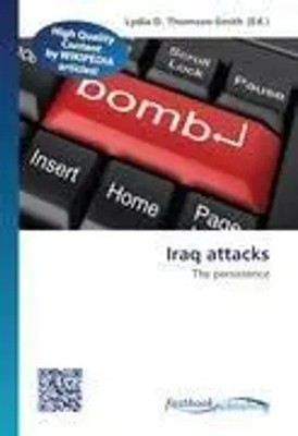 Lydia D. Thomson-Smith | Iraq attacks | Taschenbuch | Englisch (2026)