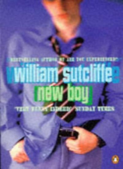 New Boy By  William Sutcliffe. 9780140279108