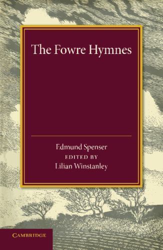 The Fowre Hymns Spenser Winstanley Paperback Cambridge University Press