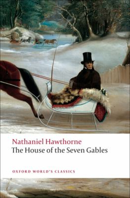 Haunted Classic: The House of the Seven Gables by Nathaniel Hawthorne