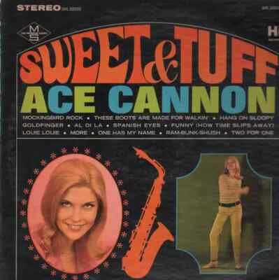 Ace Cannon Sweet And Tuff NEAR MINT Hi records Vinyl LP