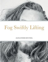 Alexander Roussel | Fog Swiftly Lifting | Taschenbuch | Englisch (2022)