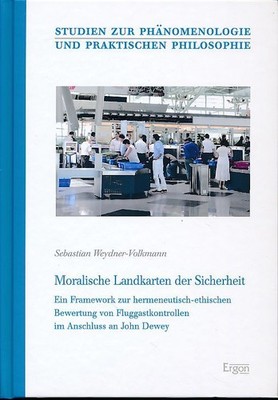 Moralische Landkarten der Sicherheit. Ein Framework zur hermeneutisch-ethischen
