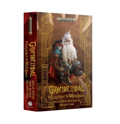 Grombrindal: The Legend of the White Dwarf (Hardback)