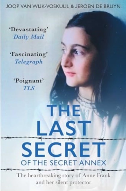 The Last Secrets of Anne Frank by Jeroen De Bruyn (Paperback Book)
