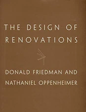 THE DESIGN OF RENOVATIONS (NORTON PROFESSIONAL BOOK) By Donald Friedman