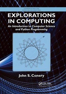 Explorations in Computing: An Introduction to Computer Science and Python ...