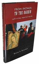 From Patmos to the Barrio: - Hardcover, by David A. Sanchez - Very Good u