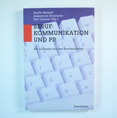 Beruf:Kommunikation und PR - Hansen, Klusmann & Laumer - Daedalus