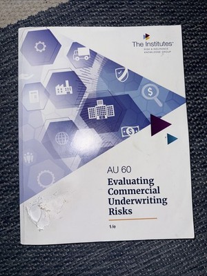 AU 60 Course Guide - Evaluating Commercial Underwriting Risk