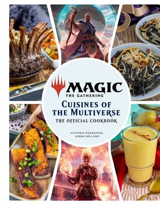 Magic : Cuisines of the Multiverse, Hardcover by Insight Editions (COR); Hell...
