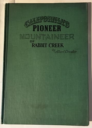 Kaliforniens Pionier Bergsteiger von Rabbit Creek: John Thomas Mason #272 von 525 - Bild 1 von 5